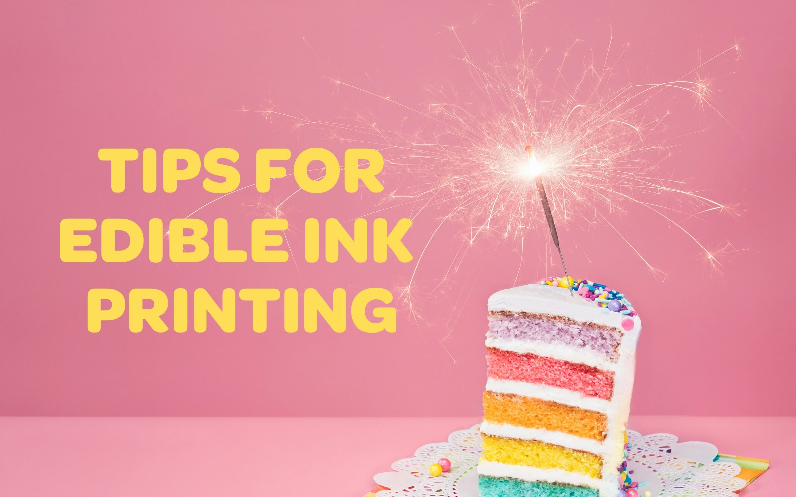 Tips For Edible Ink Printing